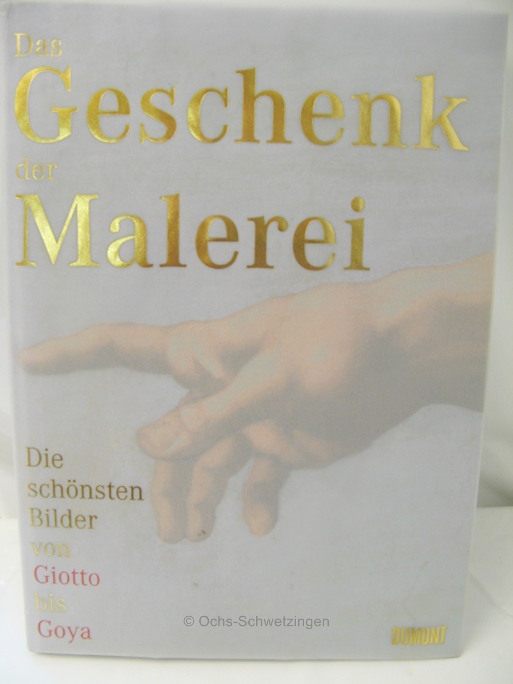 Das Geschenk der Malerei die schönsten Bilder